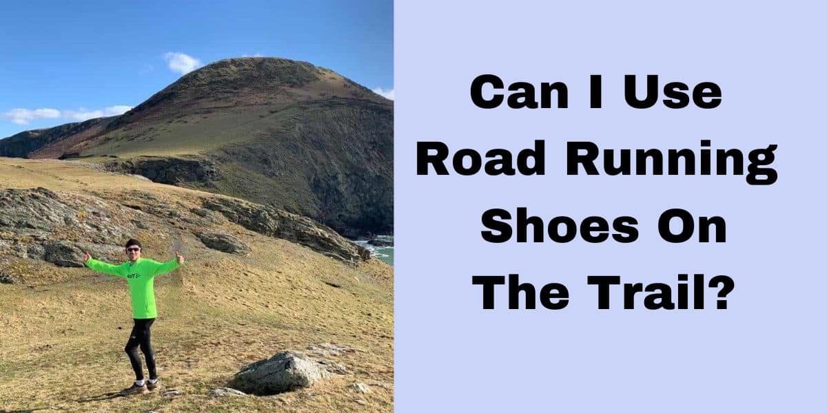 Can I use road running shoes for trail running