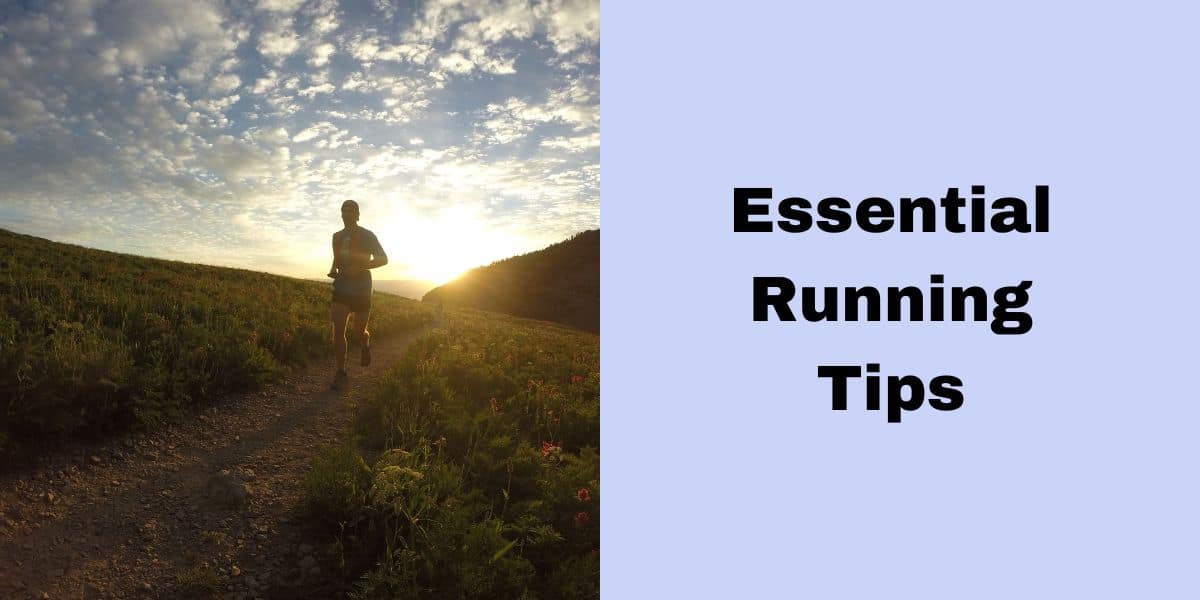 Essential Running Tips